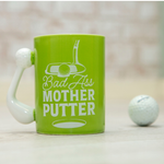 18 oz. Golf Mug - Badass Mother Putter