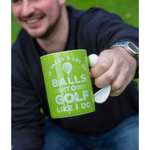 18 oz. Golf Mug - It Takes Balls