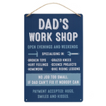 Dads Work Shop Metal Sign