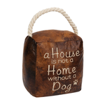 Doorstop - A House Is Not a Home Without a Dog